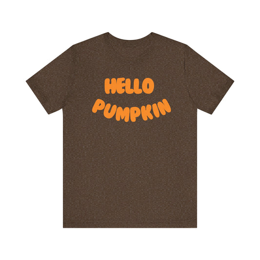 "Hello Pumpkin" Unisex Jersey Short Sleeve Tee